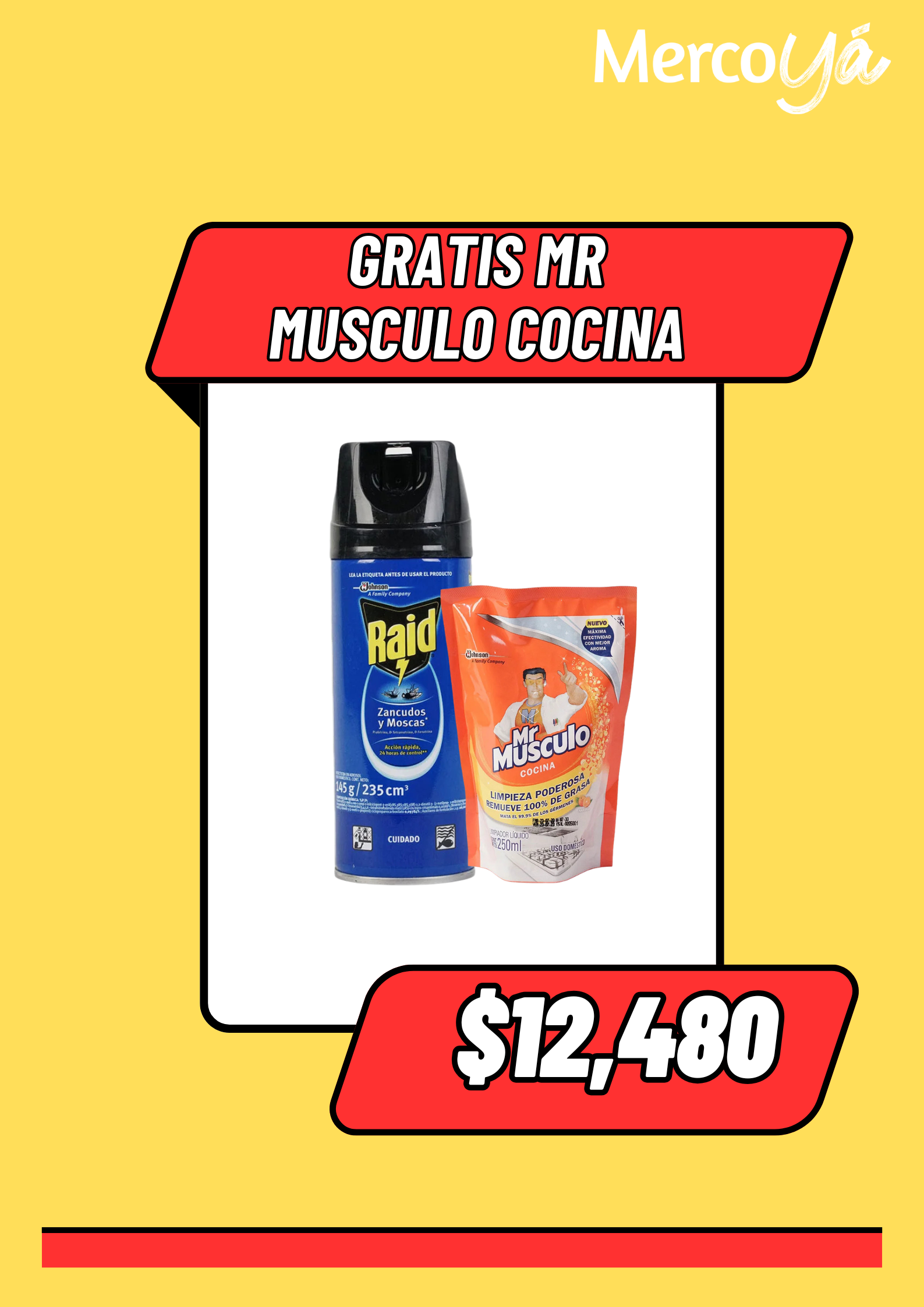 Combo Raid + Mr Músculo